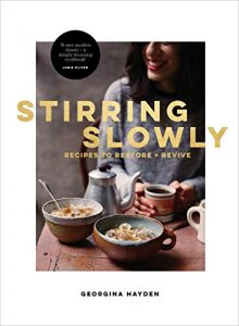 Download Stirring Slowly: Recipes to Restore and Revive pdf, epub, ebook