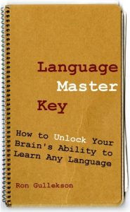 Download Language Master Key: How to Unlock Your Brain’s Ability to Learn Any Language pdf, epub, ebook