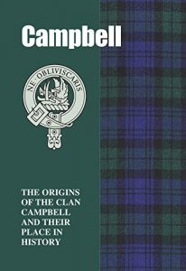 Download Campbell (Scottish Clan Mini-Book): The origins of the family name Campbell and their place in history (Scottish Clan Mini-Books) pdf, epub, ebook