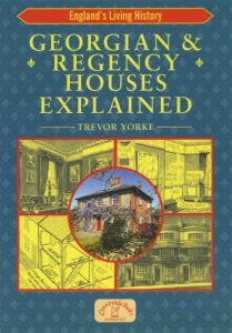 Download Georgian & Regency Houses Explained (England’s Living History) pdf, epub, ebook