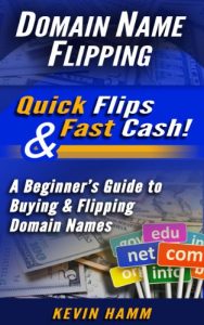 Download Domain Name Flipping: Quick Flips & Fast Cash! pdf, epub, ebook