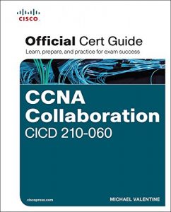 Download CCNA Collaboration CICD 210-060 Official Cert Guide pdf, epub, ebook