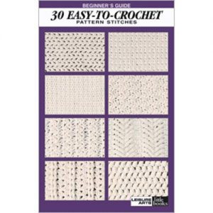 Download 30 Easy-To-Crochet Pattern Stitches (Beginner’s Guide Book 75071) pdf, epub, ebook