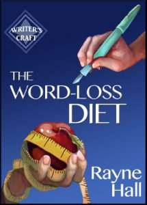 Download The Word-Loss Diet: Professional Self-Editing Techniques for Authors (Writer’s Craft Book 4) pdf, epub, ebook