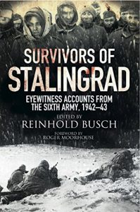 Download Survivors of Stalingrad: Eyewitness Accounts from the 6th Army, 1942-43 pdf, epub, ebook