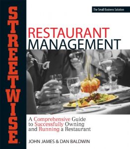 Download Streetwise Restaurant Management: A Comprehensive Guide to Successfully Owning and Running a Restaurant pdf, epub, ebook