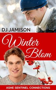 Download Winter Blom: Holiday novella (Ashe Sentinel Connections Book 4) pdf, epub, ebook