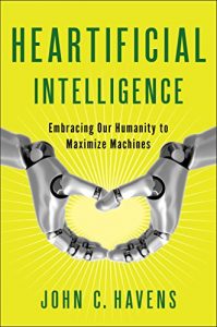 Download Heartificial Intelligence: Embracing Our Humanity to Maximize Machines pdf, epub, ebook