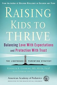 Download Raising Kids to Thrive: Balancing Love With Expectations and Protection With Trust pdf, epub, ebook