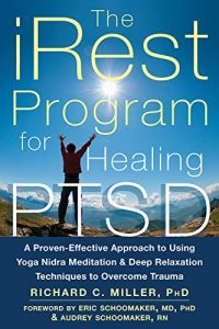 Download The iRest Program for Healing PTSD: A Proven-Effective Approach to Using Yoga Nidra Meditation and Deep Relaxation Techniques to Overcome Trauma pdf, epub, ebook