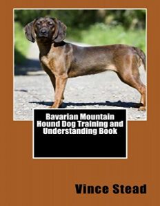 Download Bavarian Mountain Hound Dog Training and Understanding Book pdf, epub, ebook