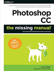 Download Photoshop CC: The Missing Manual: Covers 2014 release (Missing Manuals) pdf, epub, ebook