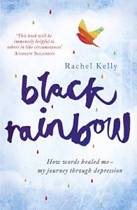 Download Black Rainbow: How words healed me: my journey through depression pdf, epub, ebook