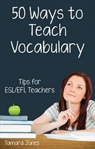 Download Fifty Ways to Teach Vocabulary: Tips for ESL/EFL Teachers pdf, epub, ebook