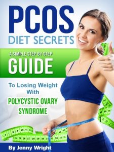 Download PCOS Diet Secrets (A Simple Step By Step Guide To Losing Weight With Polycystic Ovary Syndrome) pdf, epub, ebook