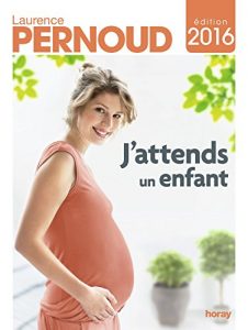 Download J’attends un enfant 2016-2017 (COLLECTION LAUR) (French Edition) pdf, epub, ebook