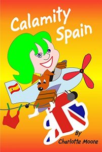 Download Calamity Spain: Fulfilling the Dream pdf, epub, ebook
