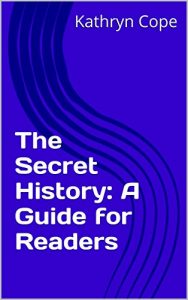 Download The Secret History: A Guide for Readers (The Reading Room Guides) pdf, epub, ebook