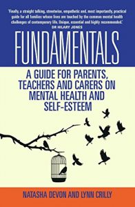 Download Fundamentals – A Guide for Parents, Teachers and Carers on Mental Health and Self-Esteem pdf, epub, ebook