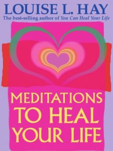 Download Meditations to Heal Your Life pdf, epub, ebook