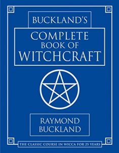 Download Buckland’s Complete Book of Witchcraft (Llewellyn’s Practical Magick) pdf, epub, ebook