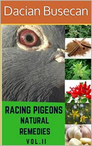 Download Racing Pigeons Natural Remedies Vol.II pdf, epub, ebook