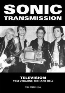 Download Sonic Transmission: Television, Tom Verlaine, Richard Hell pdf, epub, ebook