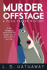 Download Murder Offstage: A Posie Parker Mystery (The Posie Parker Mystery Series Book 1) pdf, epub, ebook