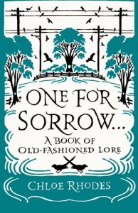 Download One For Sorrow: A Book of Old-Fashioned Lore pdf, epub, ebook