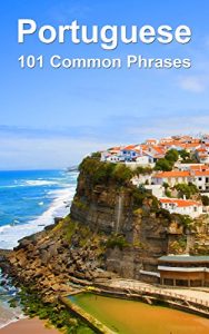 Download Portuguese: 101 Common Phrases pdf, epub, ebook