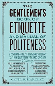 Download The Gentlemen’s Book of Etiquette, and Manual of Politeness pdf, epub, ebook
