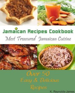 Download Jamaican Recipes Cookbook: Over 50 Most Treasured Jamaican Cuisine Cooking Recipes (Caribbean Recipes) pdf, epub, ebook