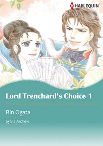 Download LORD TRENCHARD’S CHOICE 1 (Harlequin comics) pdf, epub, ebook