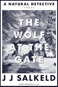 Download The Wolf at the Gate (A Natural Detective Book 3) pdf, epub, ebook