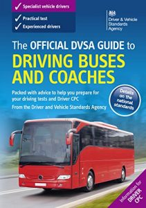 Download The Official DVSA Guide to Driving Buses and Coaches (9th edition) pdf, epub, ebook