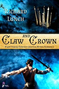 Download Claw and Crown: A Gay Viking Fantasy Shifter MPreg Romance pdf, epub, ebook