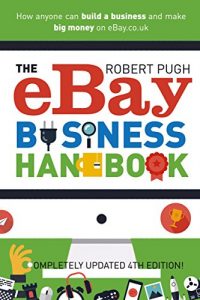 Download The eBay Business Handbook: How anyone can build a business and make big money on eBay.co.uk pdf, epub, ebook