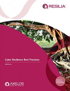 Download RESILIA TM: Cyber Resilience Best Practices pdf, epub, ebook