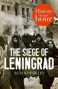 Download The Siege of Leningrad: History in an Hour pdf, epub, ebook