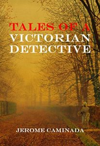 Download TALES OF A VICTORIAN DETECTIVE pdf, epub, ebook