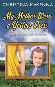 Download My Mother Wore a Yellow Dress: Memories of an Irish Childhood pdf, epub, ebook