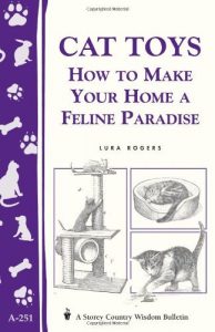 Download Cat Toys: How to Make Your Home a Feline Paradise/Storey’s Country Wisdom Bulletin A-251 (Women’s Edge Health Enhancement Guide) pdf, epub, ebook