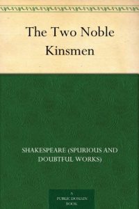 Download The Two Noble Kinsmen pdf, epub, ebook