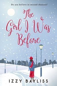 Download The Girl I Was Before: ‘A Feel Good Festive Read’ (Lily McDermott Series Book 1) pdf, epub, ebook