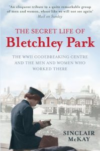 Download The  Secret Life of Bletchley Park: The WW11 Codebreaking Centre and the Men and Women Who Worked There: The WWII Codebreaking Centre and the Men and Women Who Worked There pdf, epub, ebook