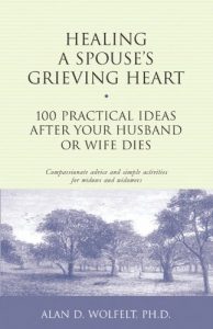 Download Healing a Spouse’s Grieving Heart: 100 Practical Ideas After Your Husband or Wife Dies (Healing Your Grieving Heart series) pdf, epub, ebook