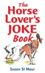 Download Horse Lover’s Joke Book: Over 400 Gems of Horse-related Humour pdf, epub, ebook