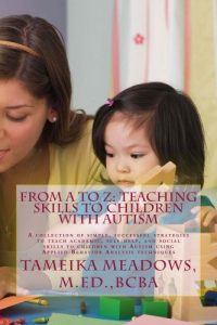 Download From A to Z: Teaching Skills to Children with Autism pdf, epub, ebook