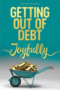 Download Getting Out of Debt Joyfully pdf, epub, ebook