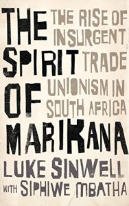 Download The Spirit of Marikana: The Rise of Insurgent Trade Unionism in South Africa (Wildcat) pdf, epub, ebook